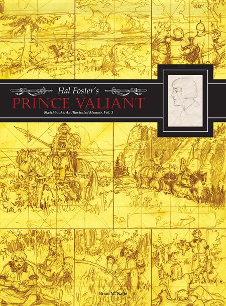 HAL FOSTERS PRINCE VALIANT SKETCHBOOKS HC VOL 03 AN ILLUSTRATED MEMOIR (MR) (Pre-Order by 10/19/26 | Est. In-Store: 12/23/26 | Ships after release)