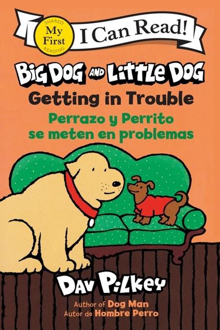 BIG DOG AND LITTLE DOG TP GETTING IN TROUBLE PERRAZO Y PERRITO SE METEN EN PROBLEMA (Bilingual Language Edition) (Pre-Order by 10/12/26 | Est. In-Store: 11/11/26 | Ships after release)