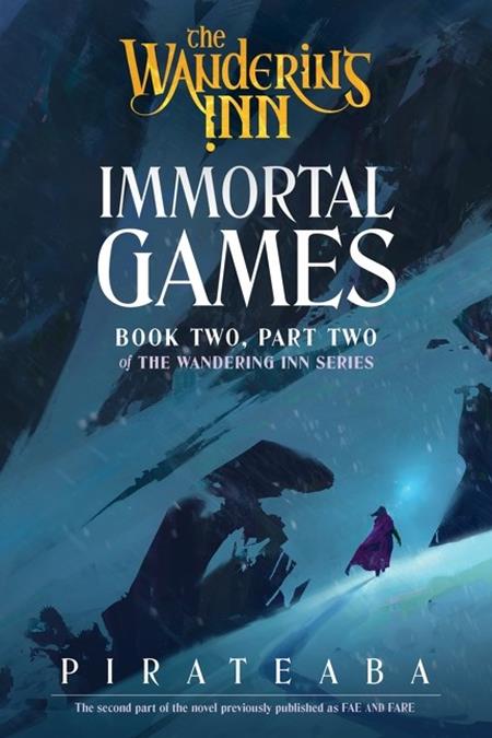 WANDERING INN NOVEL BOOK TWO PART TWO IMMORTAL GAMES (Pre-Order by 10/12/26 | Est. In-Store: 11/11/26 | Ships after release)