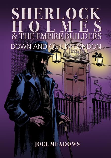 SHERLOCK HOLMES AND THE EMPIRE BUILDERS HC DOWN AND OUT IN LONDON ILLUSTRATED EDITION (MR) (Pre-Order by 10/26/26 | Est. In-Store: 12/02/26 | Ships after release)