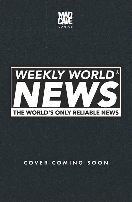 WEEKLY WORLD NEWS #1 (OF 6) CVR D MARIA WOLF VAR (Pre-Order by 11/09/26 | Est. In-Store: 12/02/26 | Ships after release)