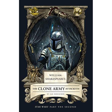 WILLIAM SHAKESPEARES STAR WARS HC THE CLONE ARMY ATTACKETH PART THE SECOND (Pre-Order by 11/02/26 | Est. In-Store: 12/02/26 | Ships after release)