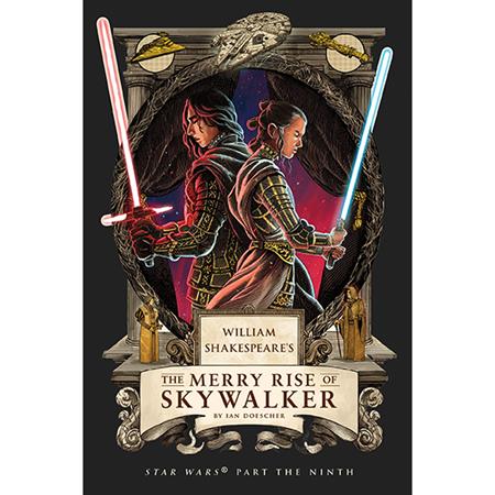 WILLIAM SHAKESPEARES STAR WARS HC THE MERRY RISE OF SKYWALKER PART THE NINTH (Pre-Order by 11/02/26 | Est. In-Store: 12/02/26 | Ships after release)