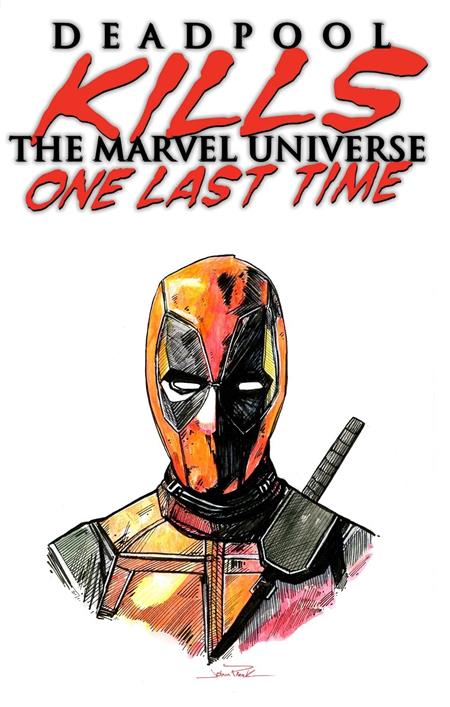 DF DEADPOOL KILLS THE MARVEL UNIVERSE ONE LAST TIME #1 BLANK VARIANT WITH A SKETCH BY JOHN PLEAK (MR) (Order By 12/15/2025) (Estimated In Store By 01/28/2026)