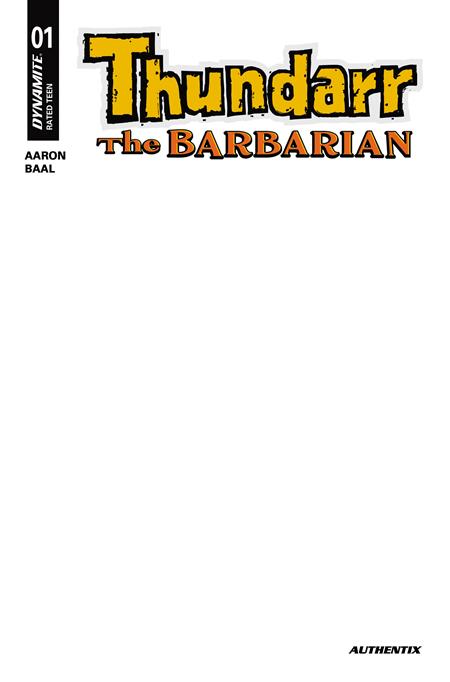 THUNDARR THE BARBARIAN #1 CVR G BLANK AUTHENTIX VAR (Order By 12/15/2025) (Estimated In Store By 01/21/2026)