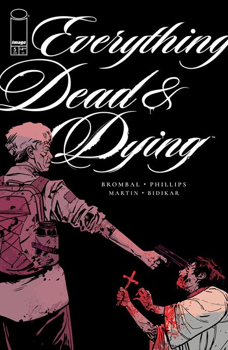 EVERYTHING DEAD & DYING #5 (OF 5) CVR B JACOB PHILLIPS GUN VAR (MR) (Order By 12/15/2025) (Estimated In Store By 01/21/2026)