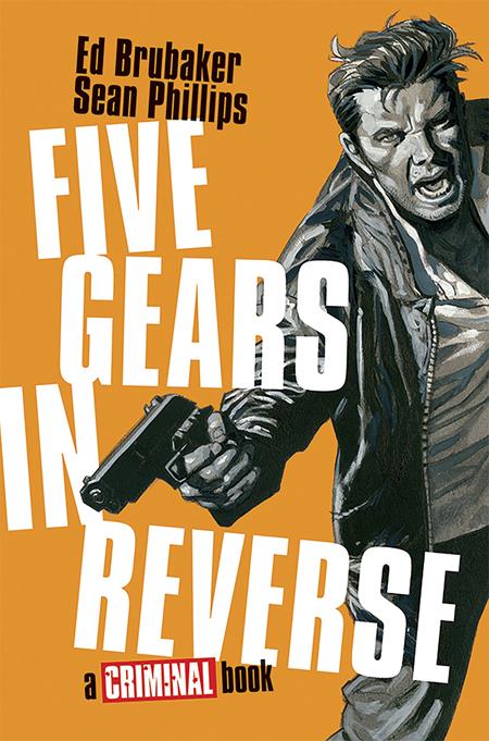 FIVE GEARS IN REVERSE A CRIMINAL BOOK HC (MR) (Order By 01/05/26) (Estimated In Store By 05/20/26)