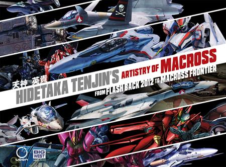 HIDETAKA TENJINS ARTISTRY OF MACROSS HC VOL 01 FROM FLASH BACK 2012 TO MACROSS FRONTIER Previously Offered Thru Other Distributors (Order By 01/05/26) (Estimated In Store By 02/04/26)