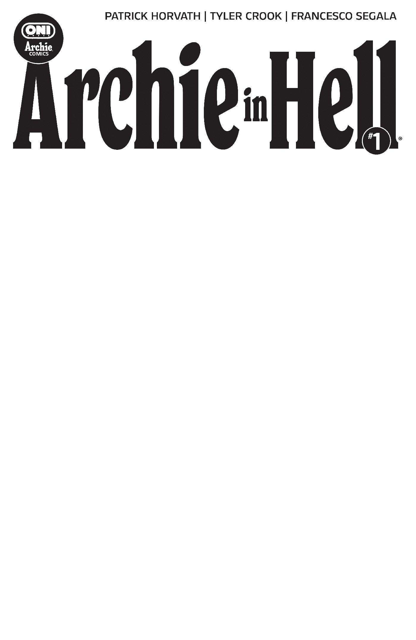 Archie in Hell #1 Cover E Blank Sketch Var (Pre-Order by 09/28/26 | Est. In-Store: 11/04/26 | Ships after release)