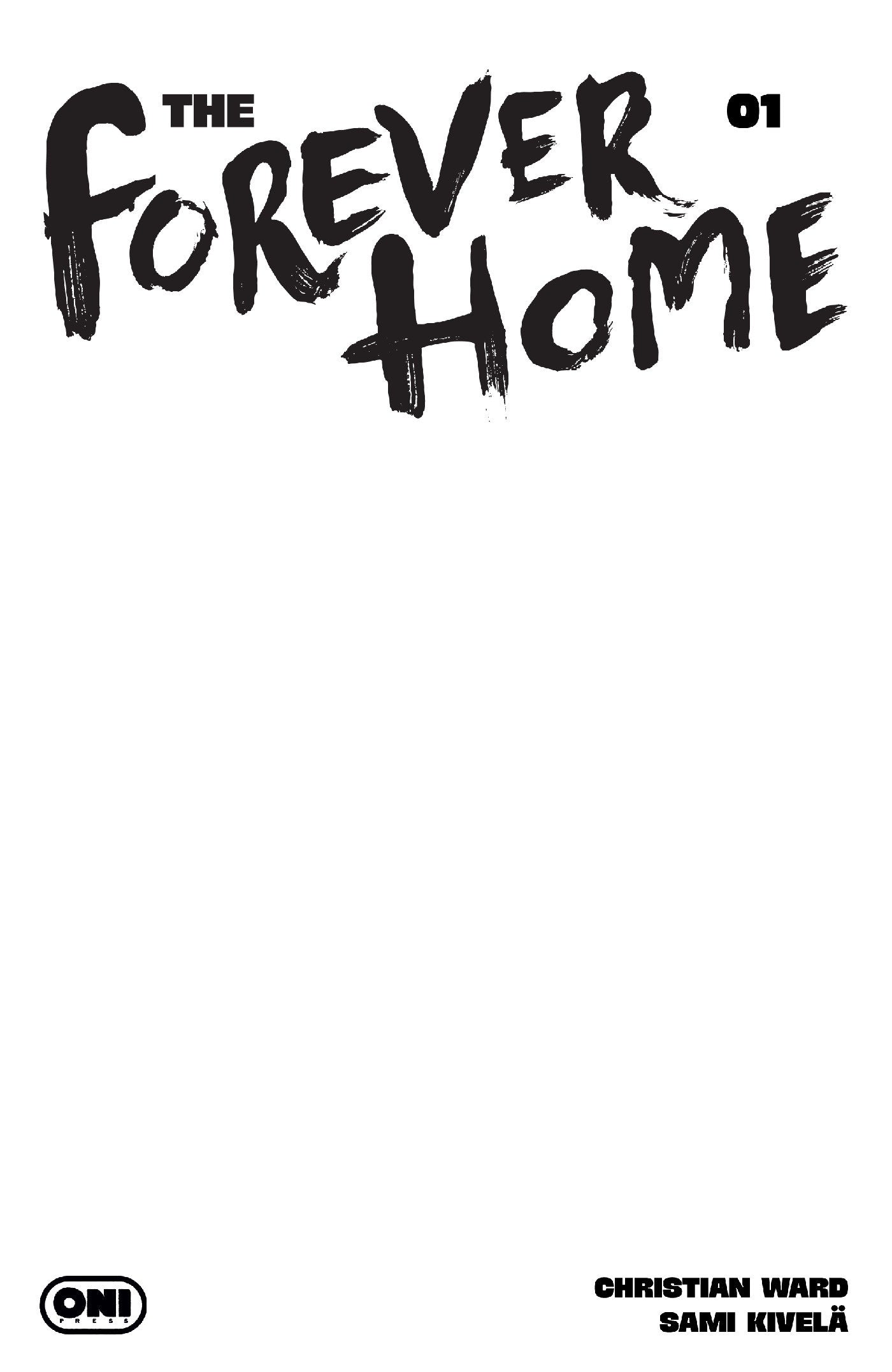 FOREVER HOME #1 CVR D BLANK SKETCH VAR (Pre-Order by 08/03/26 | Est. In-Store: 09/09/26 | Ships after release)