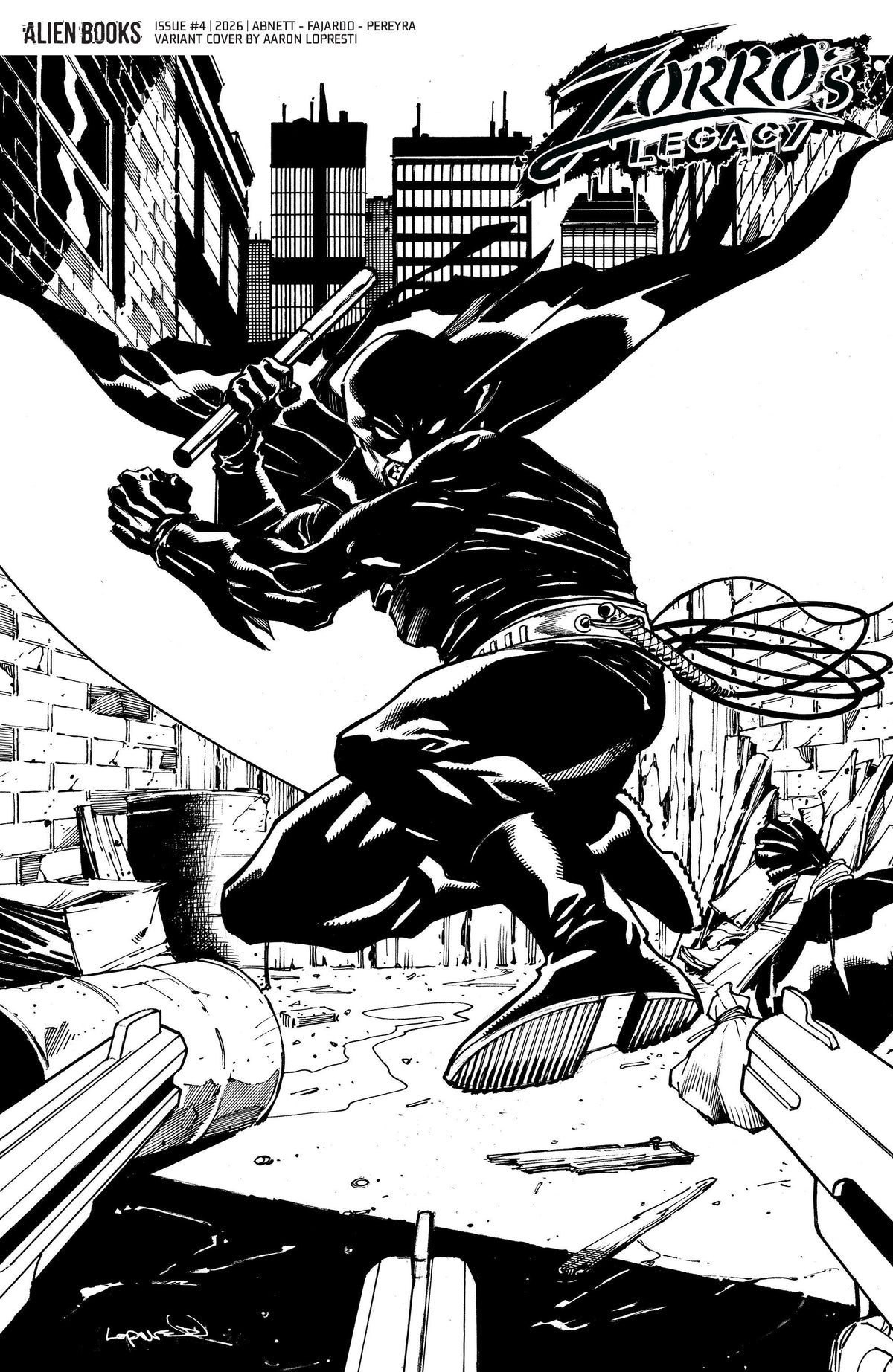Zorro's Legacy #4 Variant D (Lopresti B&W) (Pre-Order by 10/12/26 | Est. In-Store: 11/18/26 | Ships after release)