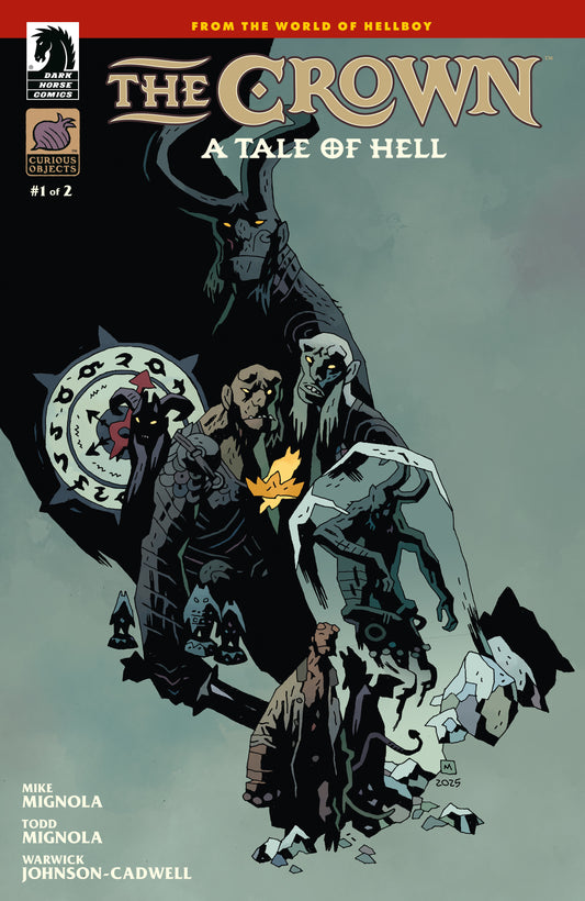 The Crown: A Tale of Hell #1 (CVR B) (Mike Mignola) (Order By 01/05/26) (Estimated In Store By 02/11/26)