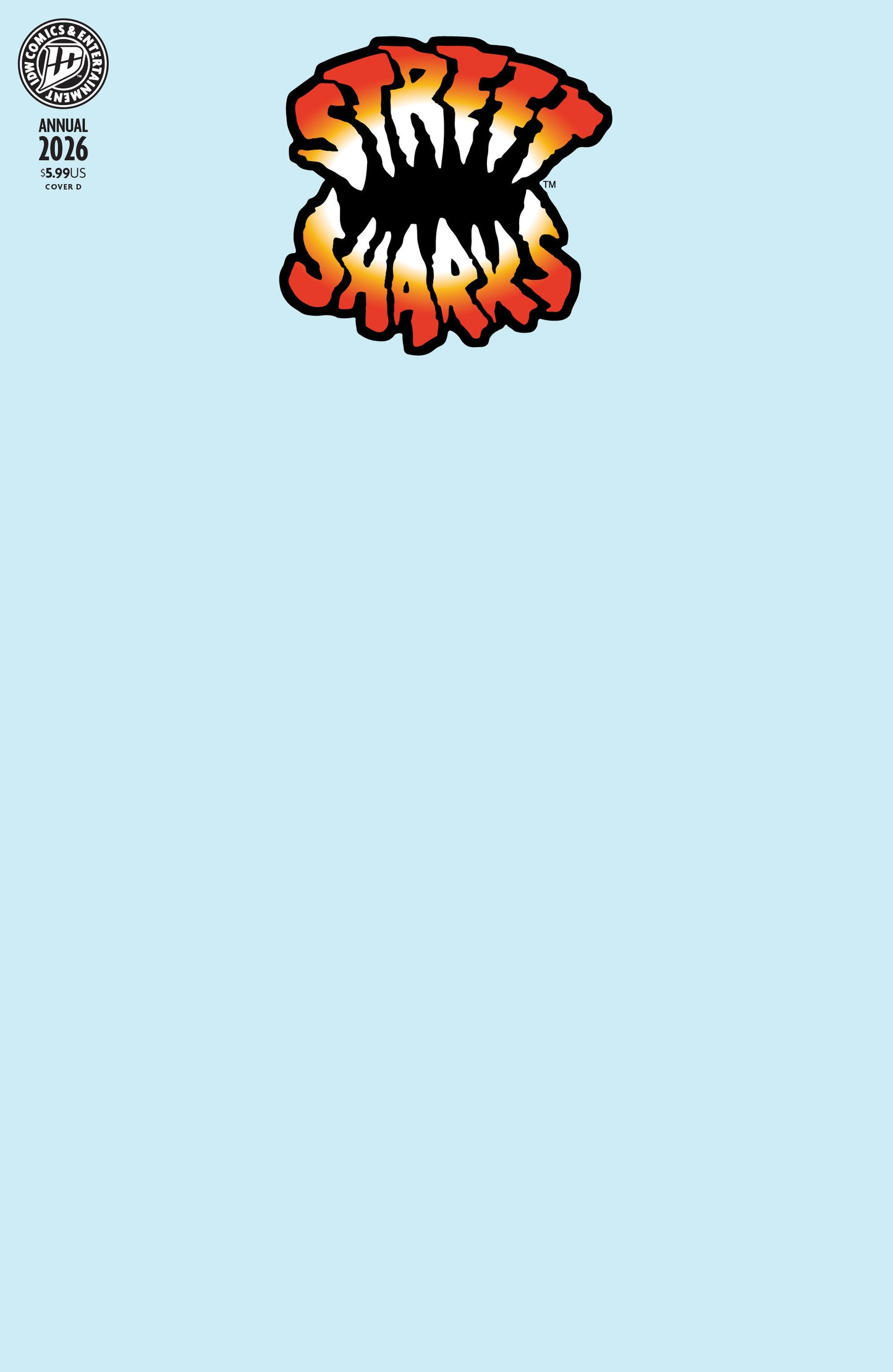 Street Sharks: Annual 2026 Variant D (Blank Sketch) (Order By 03/23/26) (Estimated In Store By 04/29/26)