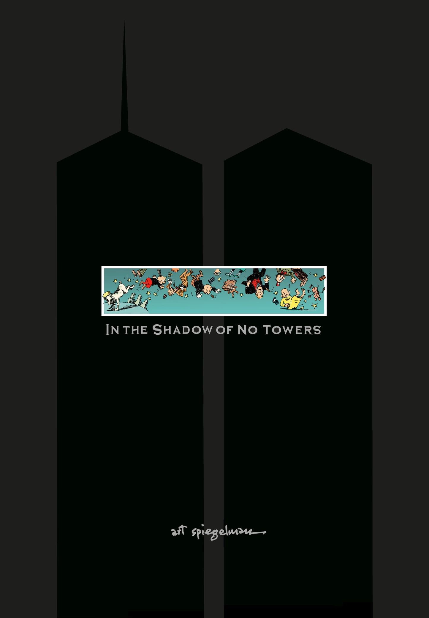 In the Shadow of No Towers (Pre-Order by 08/31/26 | Est. In-Store: 09/07/04 | Ships after release)