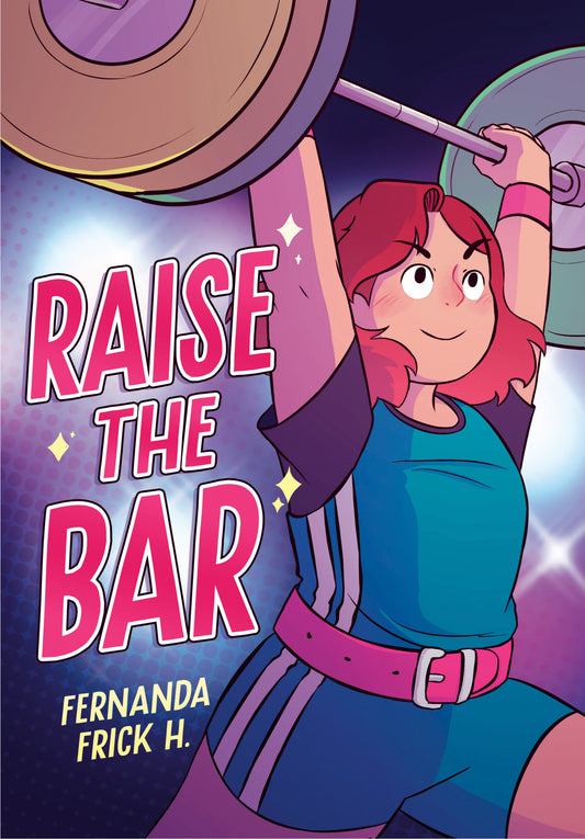 Raise the Bar: A Graphic Novel (Pre-Order by 07/27/26 | Est. In-Store: 08/25/26 | Ships after release)