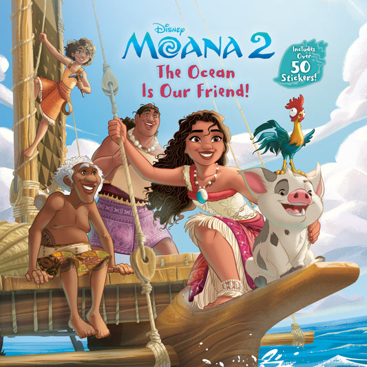 The Ocean is Our Friend! (Disney Moana) (Order By 05/04/26) (Estimated In Store By 06/02/26) (THIS ITEM IS A PRE-ORDER AND YOU WILL NOT RECEIVE IT UNTIL AFTER THE IN STORE DATE)