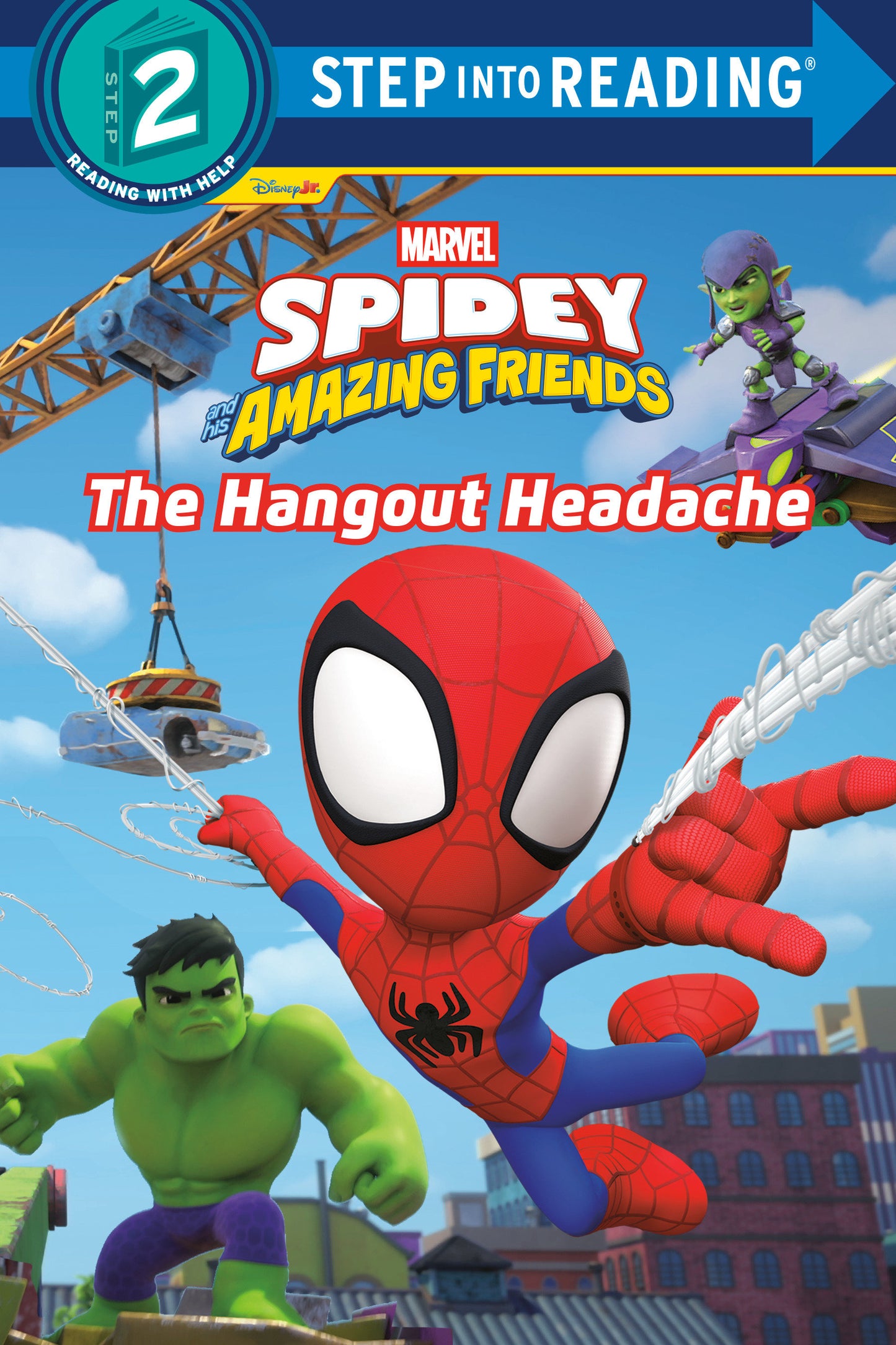 Spidey and His Amazing Friends: The Hangout Headache (Marvel) (Order By 06/08/26) (Estimated In Store By 07/07/26) (THIS ITEM IS A PRE-ORDER AND YOU WILL NOT RECEIVE IT UNTIL AFTER THE IN STORE DATE)