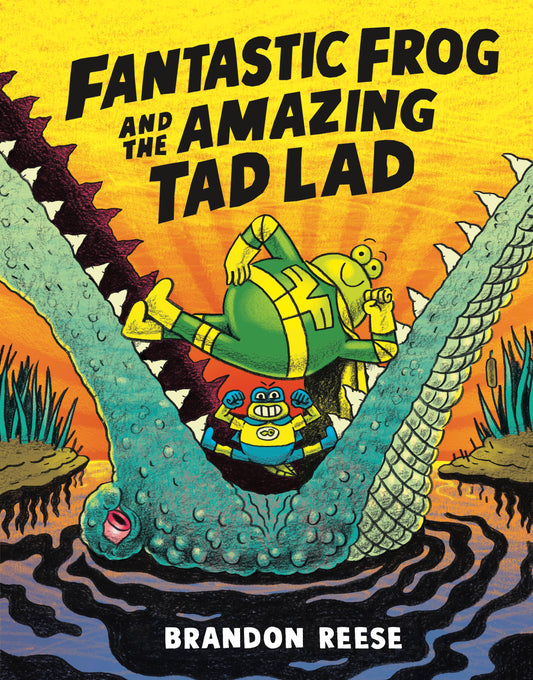 Fantastic Frog and the Amazing Tad Lad (Order By 01/05/26) (Estimated In Store By 02/03/26)