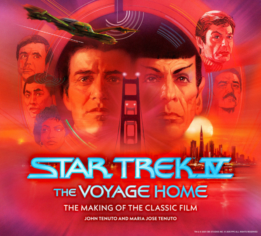 Star Trek IV: The Voyage Home  The Making of the Classic Film (Pre-Order by 07/06/26 | Est. In-Store: 09/01/26 | Ships after release)