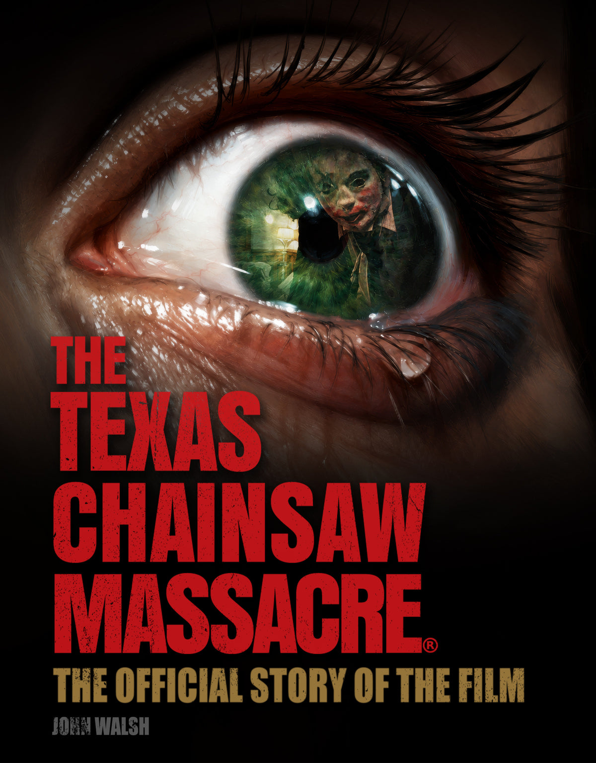 The Texas Chain Saw Massacre: The Official Story of the Film (Pre-Order by 11/09/26 | Est. In-Store: 01/05/27 | Ships after release)