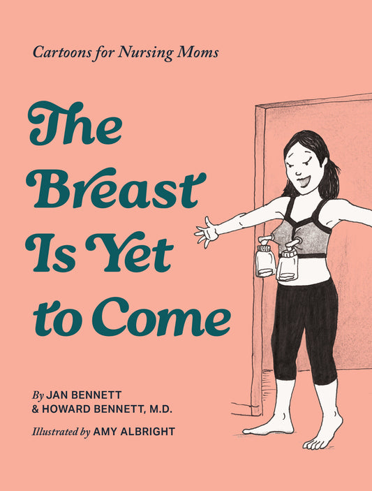 The Breast Is Yet to Come (Order By 03/09/26) (Estimated In Store By 04/07/26)