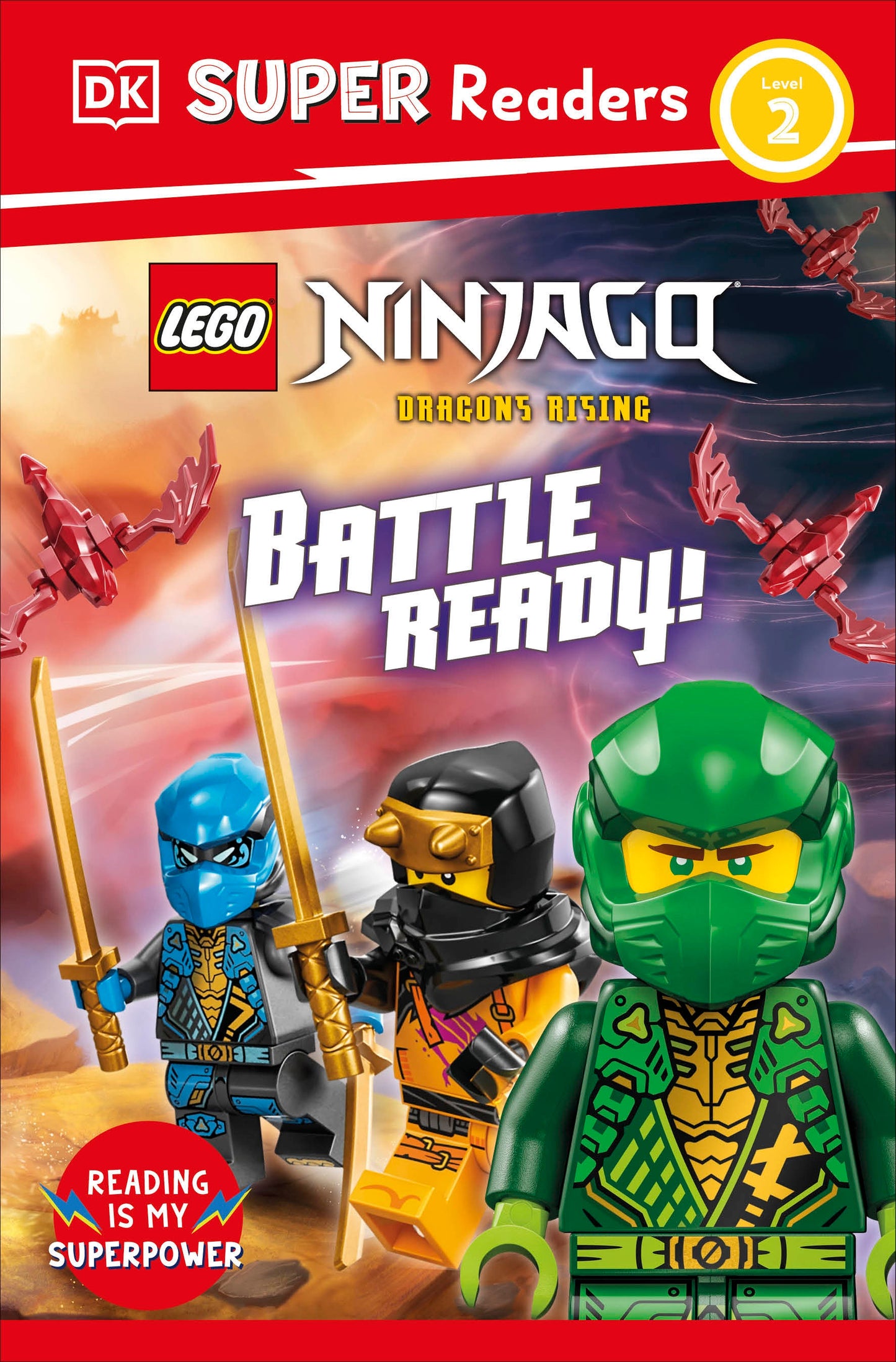 DK Super Readers Level 2 LEGO NINJAGO Dragons Rising Battle Ready! (Pre-Order by 06/15/26 | Est. In-Store: 07/14/26 | Ships after release)