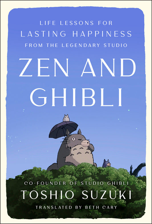 Zen and Ghibli (Pre-Order by 09/07/26 | Est. In-Store: 10/13/26 | Ships after release)