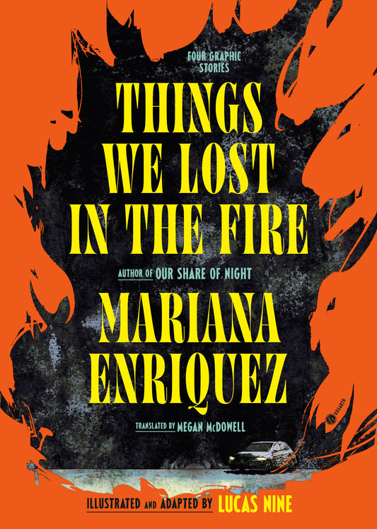 Things We Lost in the Fire: Four Graphic Stories (Pre-Order by 09/14/26 | Est. In-Store: 10/13/26 | Ships after release)