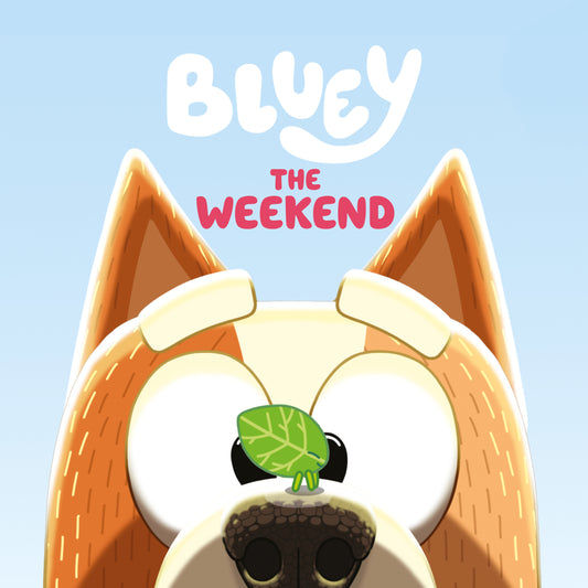 Bluey: The Weekend (Pre-Order by 08/10/26 | Est. In-Store: 09/08/26 | Ships after release)