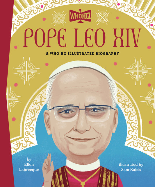 Pope Leo XIV: A Who HQ Illustrated Biography (Pre-Order by 08/31/26 | Est. In-Store: 09/29/26 | Ships after release)