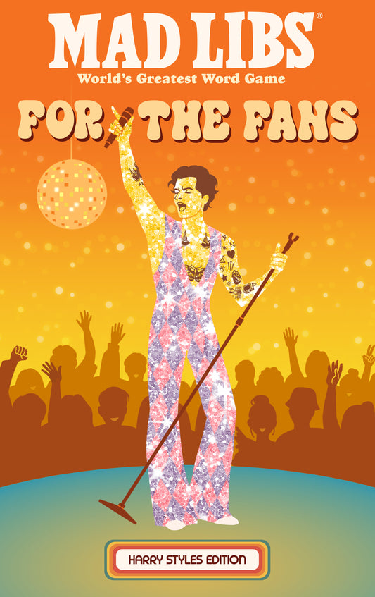 Mad Libs: For the Fans: Harry Styles Edition (Pre-Order by 06/29/26 | Est. In-Store: 07/28/26 | Ships after release)