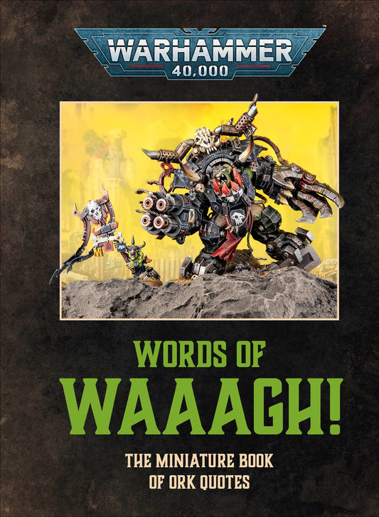 Warhammer 40,000 Words of Waaagh! (Pre-Order by 09/07/26 | Est. In-Store: 10/06/26 | Ships after release)