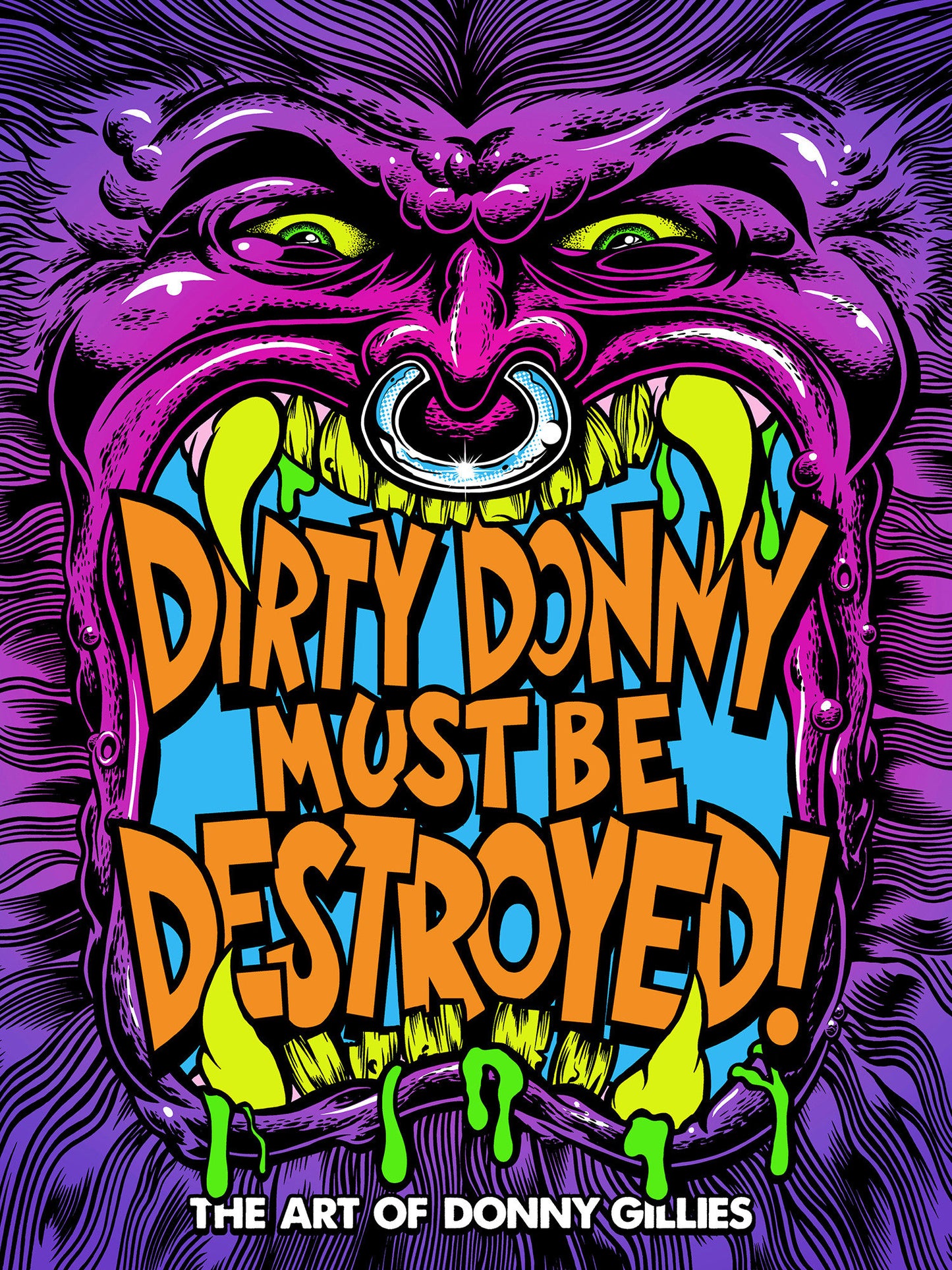Dirty Donny Must Be Destroyed: The Art of Donny Gillies (Pre-Order by 08/24/26 | Est. In-Store: 09/29/26 | Ships after release)