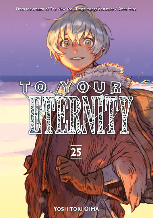 To Your Eternity 25 (Pre-Order by 08/17/26 | Est. In-Store: 10/13/26 | Ships after release)