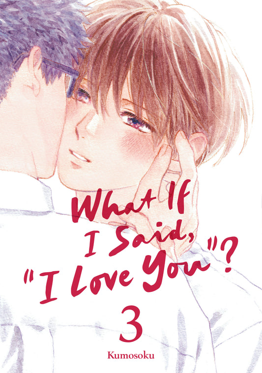What If I Said, "I Love You"? 3 (Pre-Order by 10/19/26 | Est. In-Store: 12/15/26 | Ships after release)