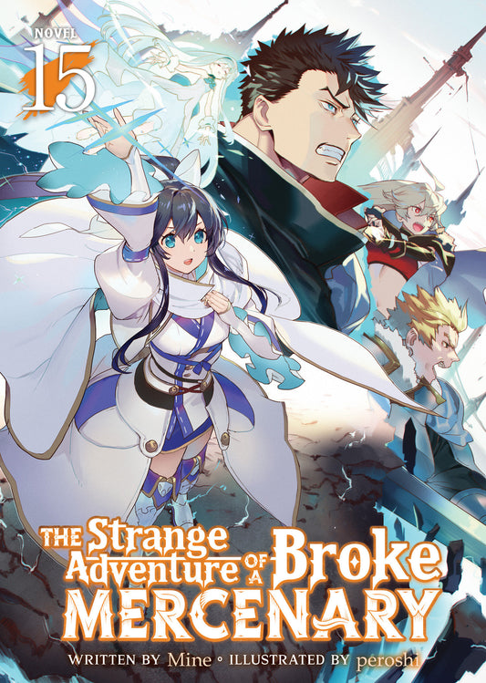 The Strange Adventure of a Broke Mercenary (Light Novel) Vol. 15 (Pre-Order by 07/20/26 | Est. In-Store: 09/15/26 | Ships after release)