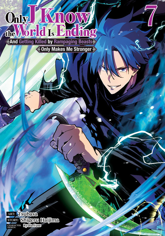 Only I Know the World Is Ending and Getting Killed by Rampaging Beasts Only Makes Me Stronger (Manga) Vol. 7 (Pre-Order by 09/14/26 | Est. In-Store: 11/10/26 | Ships after release)