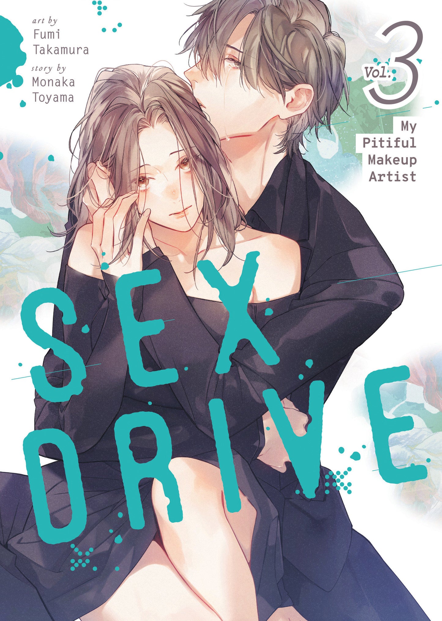 SEX DRIVE (Manga) Vol. 3 - My Pitiful Makeup Artist (Order By 01/05/26) (Estimated In Store By 03/03/26)