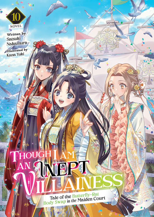 Though I Am an Inept Villainess: Tale of the Butterfly-Rat Body Swap in the Maiden Court (Light Novel) Vol. 10 (Order By 03/09/26) (Estimated In Store By 05/05/26)