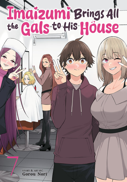 Imaizumi Brings All the Gals to His House Vol. 7 (Pre-Order by 09/14/26 | Est. In-Store: 11/10/26 | Ships after release)