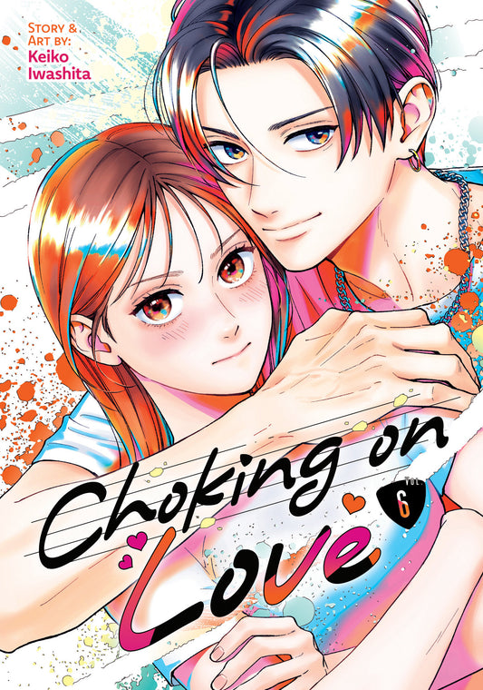 Choking on Love Vol. 6 (Pre-Order by 09/21/26 | Est. In-Store: 11/17/26 | Ships after release)