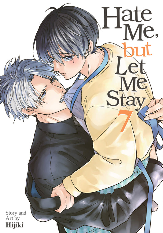 Hate Me, but Let Me Stay Vol. 7 (Pre-Order by 06/15/26 | Est. In-Store: 08/11/26 | Ships after release)