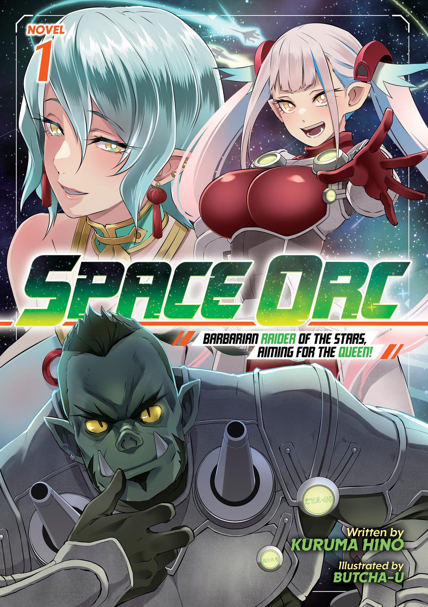Space Orc: Barbarian Raider of the Stars, Aiming for the Queen! (Light Novel) Vol. 1 (Order By 06/08/26) (Estimated In Store By 08/04/26) (THIS ITEM IS A PRE-ORDER AND YOU WILL NOT RECEIVE IT UNTIL AFTER THE IN STORE DATE)