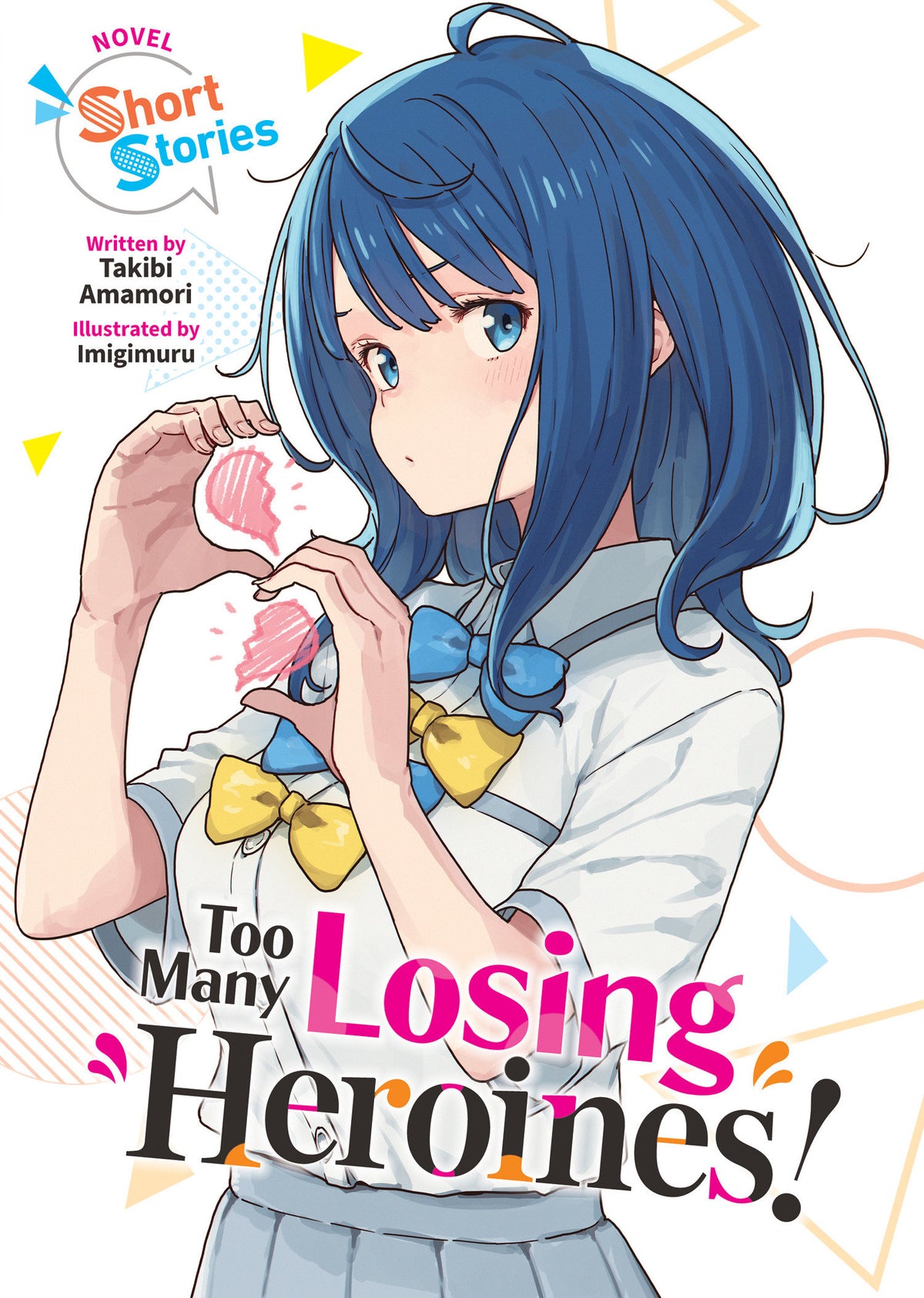 Too Many Losing Heroines! (Light Novel) Short Stories (Pre-Order by 10/26/26 | Est. In-Store: 12/22/26 | Ships after release)