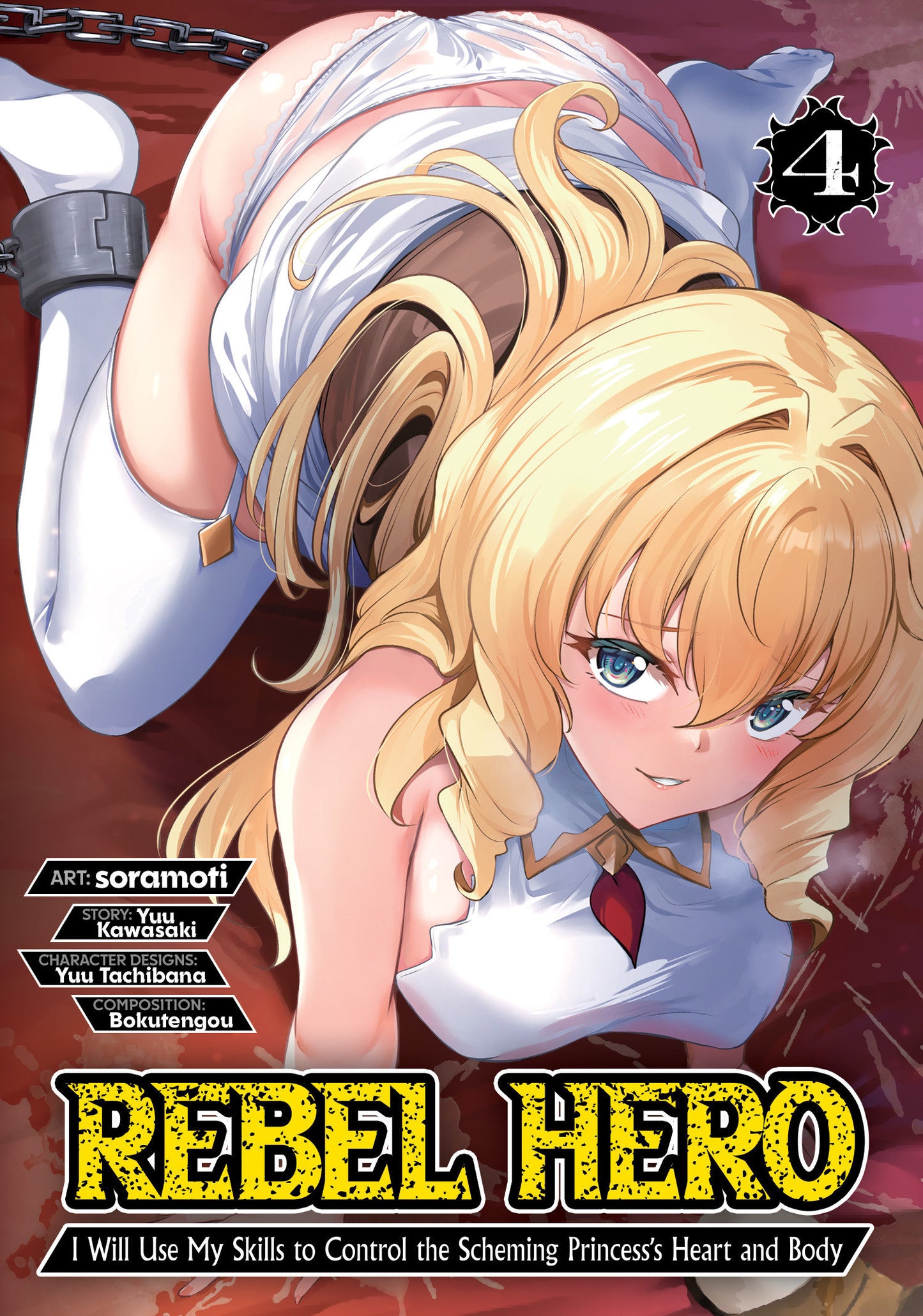 Rebel Hero: I Will Use My Skills to Control the Scheming Princess's Heart and Body (Manga) Vol. 4 (Pre-Order by 09/28/26 | Est. In-Store: 11/24/26 | Ships after release)