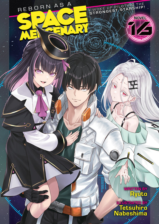 Reborn as a Space Mercenary: I Woke Up Piloting the Strongest Starship! (Light Novel) Vol. 16 (Pre-Order by 07/27/26 | Est. In-Store: 09/22/26 | Ships after release)
