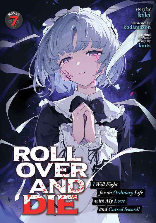 ROLL OVER AND DIE: I Will Fight for an Ordinary Life with My Love and Cursed Sword! (Light Novel) Vol. 7 (Pre-Order by 11/02/26 | Est. In-Store: 12/29/26 | Ships after release)