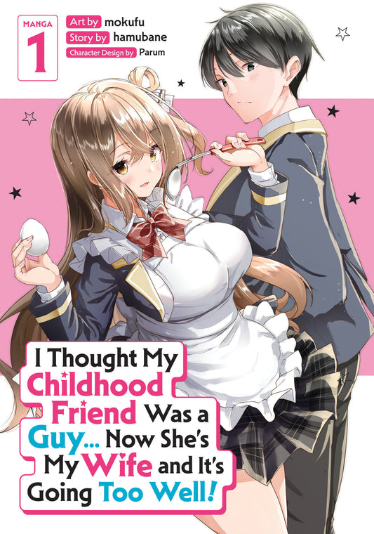 I Thought My Childhood Friend Was a Guy... Now She's My Wife and It's Going Too Well! (Manga) Vol. 1 (Pre-Order by 10/05/26 | Est. In-Store: 12/01/26 | Ships after release)