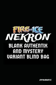 FIRE AND ICE: NEKRON #1 (ONE SHOT) CVR D BLIND BAG VAR (FOC 11/16/25)