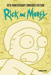 RICK AND MORTY 10TH ANNIVERSARY OMNIBUS HC VOL 02 (FOC 11/30/25)